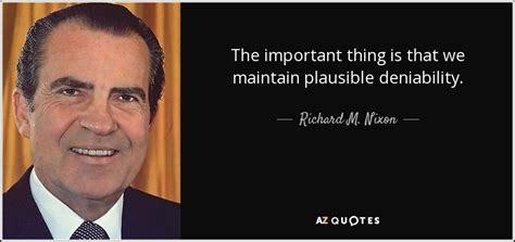 Richard M Nixon Quote The Important Thing Is That We Maintain