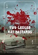 Two-Legged Rat Bastards Poster 1 | GoldPoster