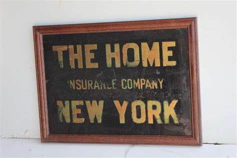 Homeowners insurance in new york by company. 1900's Reverse Glass Sign "The Home Insurance Company New York " For Sale at 1stdibs