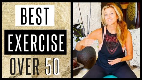 Best Exercise For Women Over 50 Fabulous50s Youtube