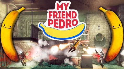 My Friend Pedro Lets Go Bananas Youtube