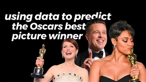 How To Predict The Oscars Best Picture Winner Using Data Youtube