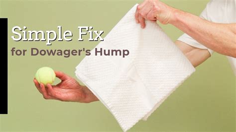 Dowager's hump in young people is usually a result of bad postures. Simple Fix for Neck Hump with Towel & Tennis Ball (Dowager ...