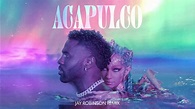 Jason Derulo - Acapulco (Jay Robinson Remix) [Official Audio] - YouTube
