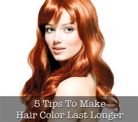 5 Tips To Make Hair Color Last Longer Top Beauty Secrets