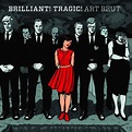 Art Brut: Brilliant! Tragic! CD. Norman Records UK