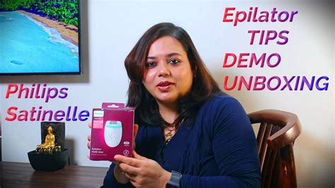 Epilator Hair Removalunboxing Review Tips And Tricksphilips Satinelle