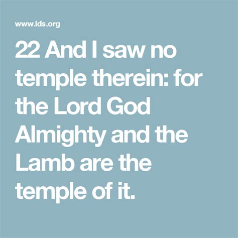 22 And I Saw No Temple Therein For The Lord God Almighty And The Lamb