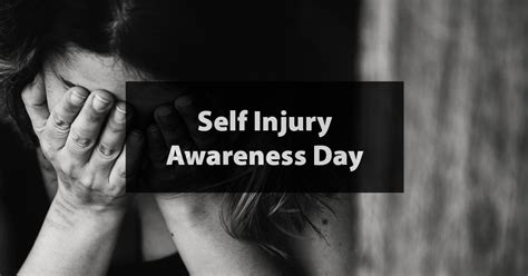 Self Injury Awareness Day Learn More About How To Help 1 March