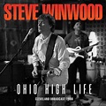 Steve Winwood - Ohio High Life CD | Leeway's Home Grown Music Network