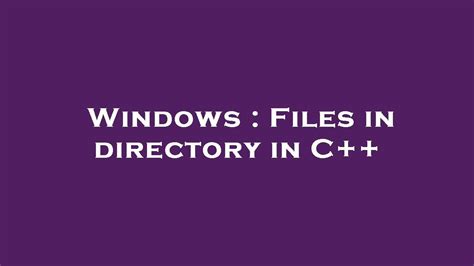 Windows Files In Directory In C Youtube