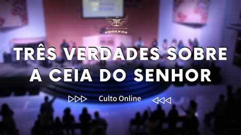 Tres Verdades Sobre A Ceia Do Senhor