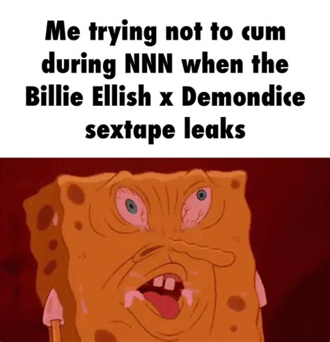 Me Trying Not To Cum During NNN When The Billie Ellish X Demondice