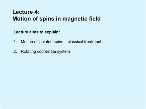 Lecture 4 Motion Of Spins In Magnetic Field