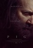 PIG (2021) - Trailer, Clip, Images and Posters | The Entertainment Factor