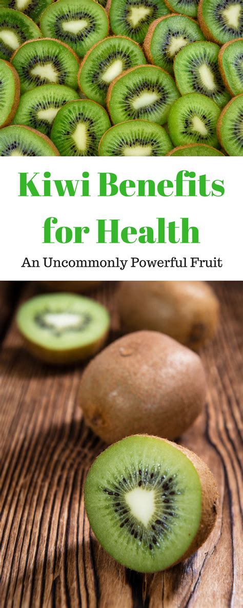 Kiwi Benefits For Health An Uncommonly Powerful Fruit Kiwi Benefits