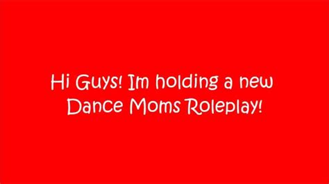 Dance Moms Roleplay Auditions ~closed~ Youtube