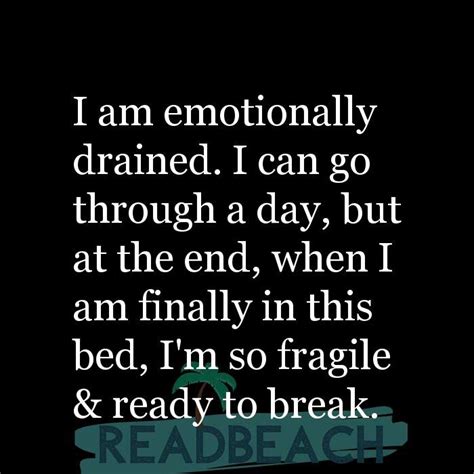 the best 26 emotionally exhausted quotes aboutimageforest