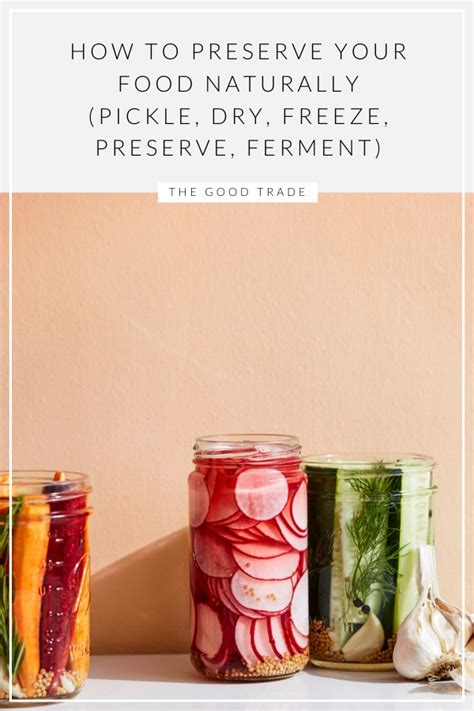 Reduce Your Kitchen Waste With These 5 Easy Ways To Preserve Food At