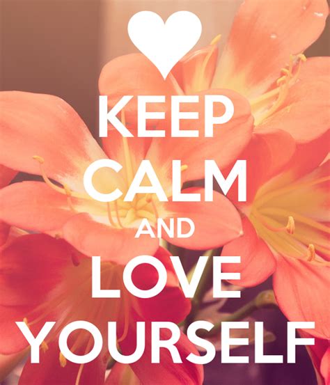 Keep Calm And Love Yourself Poster Ava Keep Calm O Matic