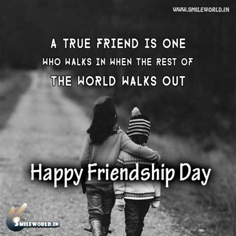 Author unknown a good friend is a connection to life — a tie to the past, a road to the future, the key to sanity in a totally insane world. Happy Friendship Day Special 5 Quotes in English - SmileWorld