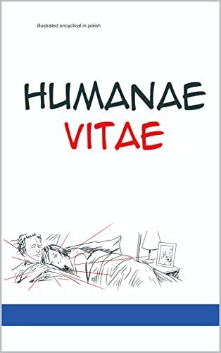 Illustrated Encyclical In Polish Humanae Vitae By Tomás De Zárate Goodreads