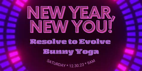 Resolve To Evolve Bunny Yoga Cuddle Bunny Club Care And Community Chicago December 30 2023