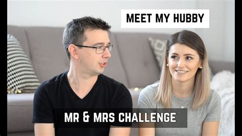 mr and mrs challenge meet my hubby husband tag youtube