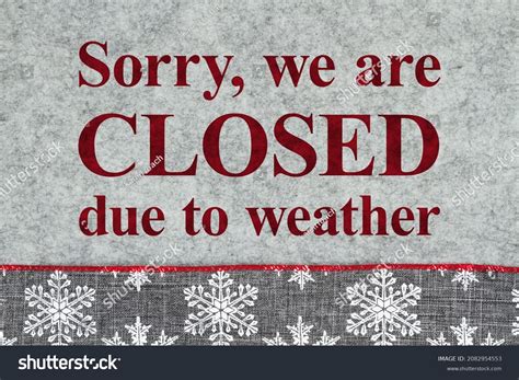 Sorry We Closed Due Weather Sign Stock Photo 2082954553 Shutterstock