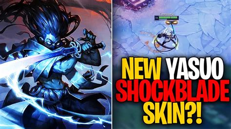 New Shockblade Yasuo Skin Lightning Effects League Of
