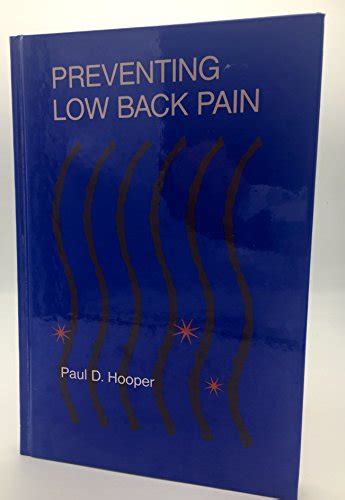 Preventing Low Back Pain By Hooper Paul D Very Good Hardcover 1992