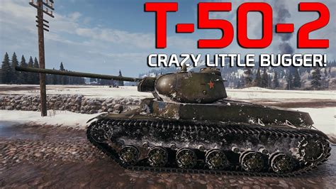 Crazy Little Bugger T 50 2 World Of Tanks Youtube