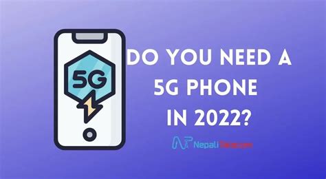 Five Reasons You May Not Need A 5g Phone In 2022 Nepal News Rashtra News