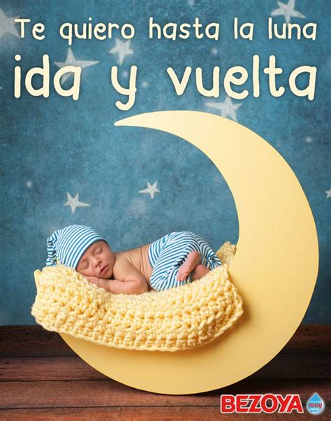 Te Quiero Hasta La Luna Ida Y Vuelta Bezoya Bebé Bebé A Bordo