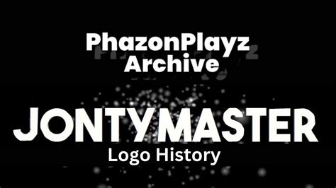 Jontymaster Logo History Phazonplayz Archive Youtube