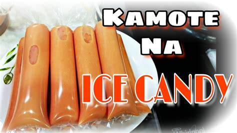 Ice Candy Na Kamote Paano Gawin Youtube