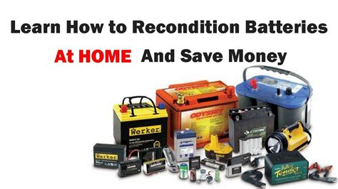 How To Recondition Batteries At Home How To Restore A Battery Youtube