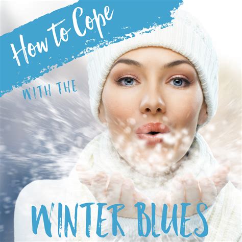 How To Cope With The Winter Blues Soul Purpose