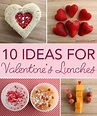 10 Ideas for Valentine's Day Lunches | Wendolonia