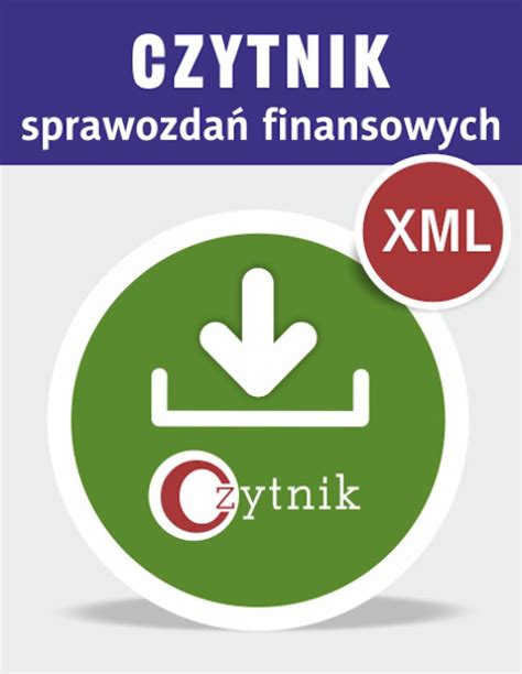 Czytnik Sprawozdań Finansowych W Formacie Xml Program Komputerowy Z Roczną Licencją Do