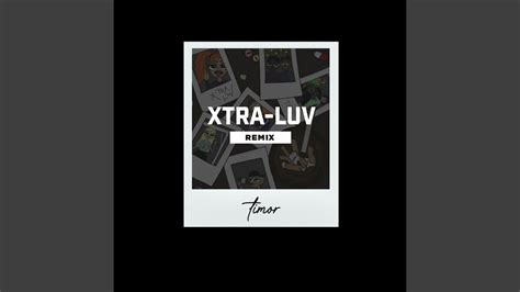 Xtra Luv Myiasis Remix Youtube