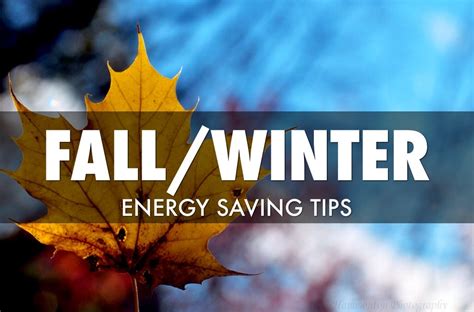 Fall And Winter Energy Saving Tips For Your Household