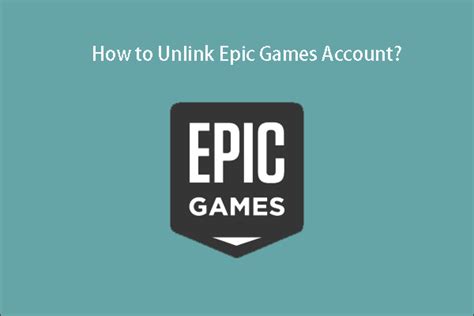 How To Unlink Epic Games Account From Xbox Oneps4 Minitool Partition Wizard