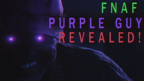 Fnaf Purple Guy Revealed Youtube