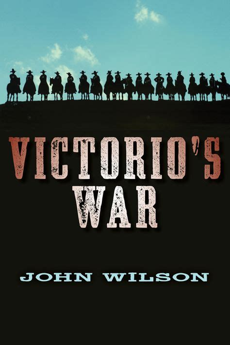 Victorios War John Wilson War Historical Fiction Book Publishing
