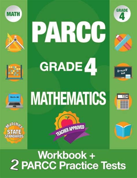 Parcc Grade 4 Mathematics Workbook And 2 Parcc Practice Tests Parcc