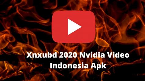 Xnxubd 2020 nvidia / xnxubd 2020 nvidia geforce experience: Xnxubd 2020 Nvidia video indonesia free full version Apk ...