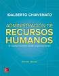 Administracion de recursos humanos by Chiavenato,Idalberto: Nuevo (2020 ...