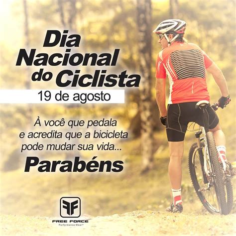 O dia nacional do ciclista é uma data cheia de significados e importância. 19 de Agosto: Dia Nacional do Ciclista