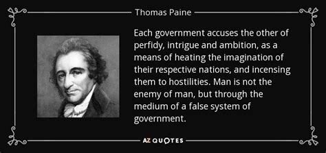 Thomas Paine Quote Each Government Accuses The Other Of Perfidy